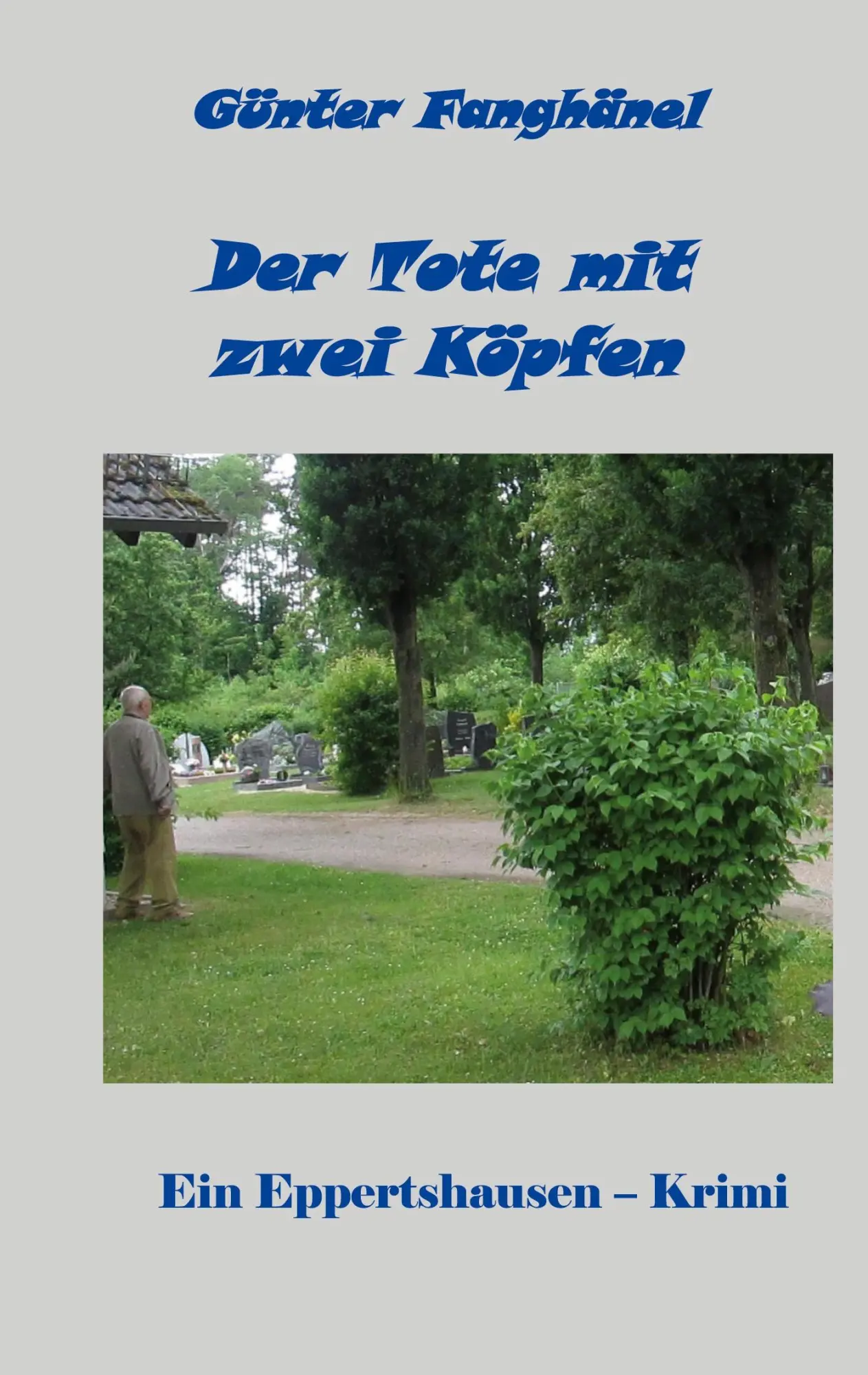 Cover: 9783819298103 | Der Tote mit zwei Köpfen | Ein Eppertshausen - Krimi | Fanghänel