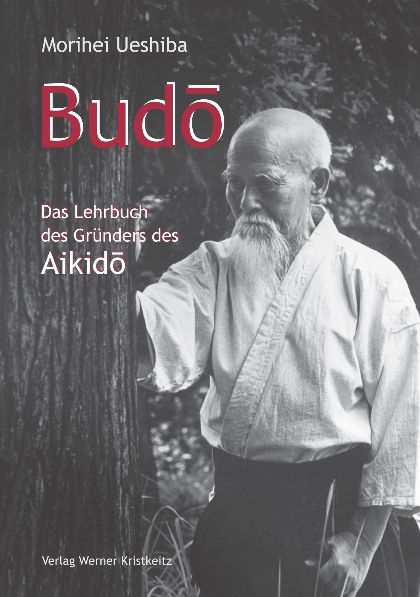 Cover: 9783948378103 | Budo | Das Lehrbuch des Gründers des Aikido | Morihei Ueshiba | Buch