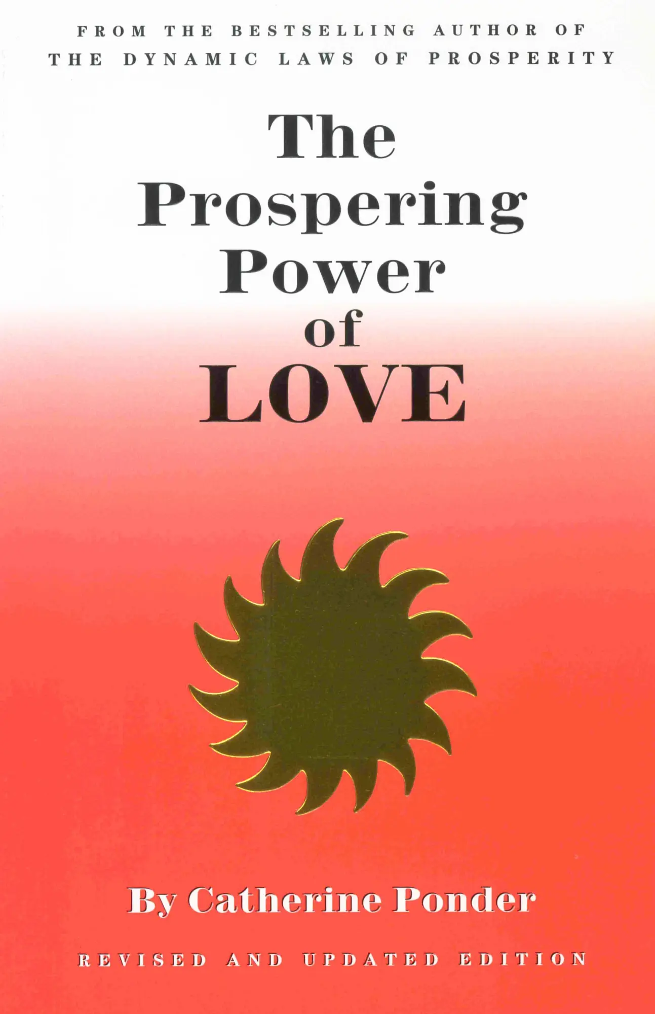 Cover: 9780875168203 | The Prospering Power of Love | Revised &amp; Updated Edition | Ponder