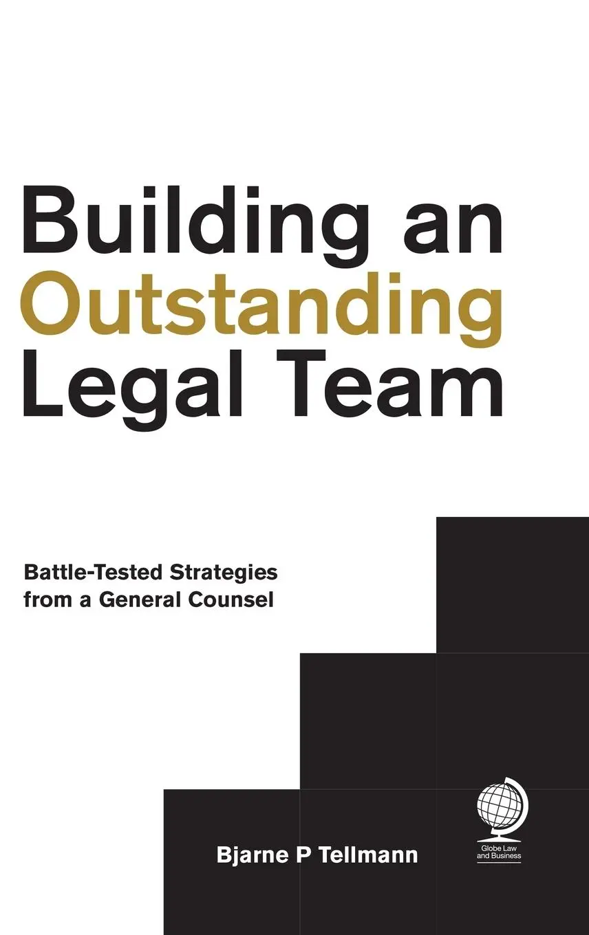 Cover: 9781911078203 | Building an Outstanding Legal Team | Bjarne P Tellmann | Buch | 2017