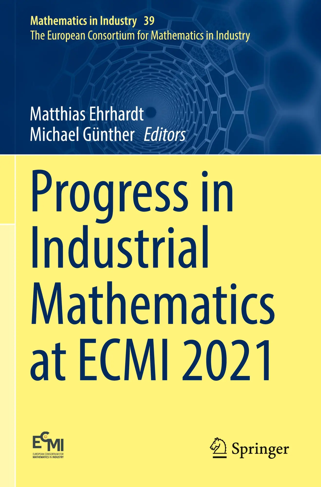 Progress in Industrial Mathematics at ECMI 2021 (Mathematics in Industry, 39, Band 39)