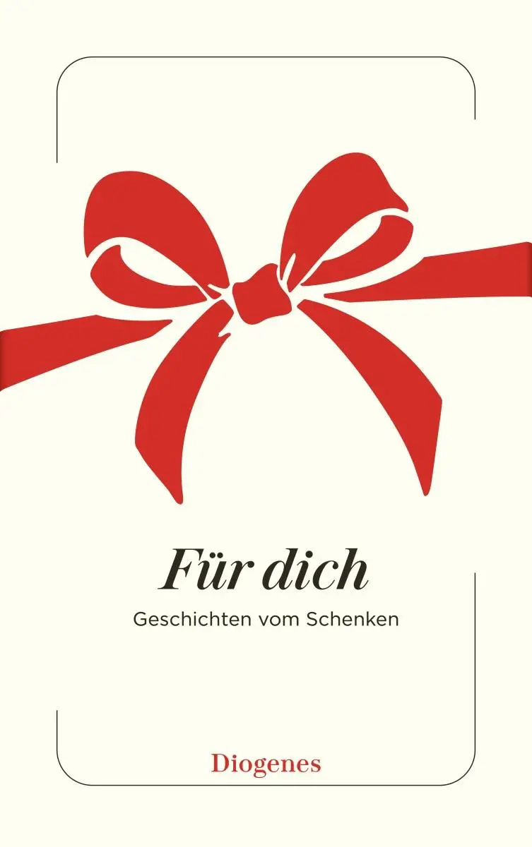 Cover: 9783257248203 | Für dich | Geschichten vom Schenken | Autoren | Taschenbuch | 288 S.