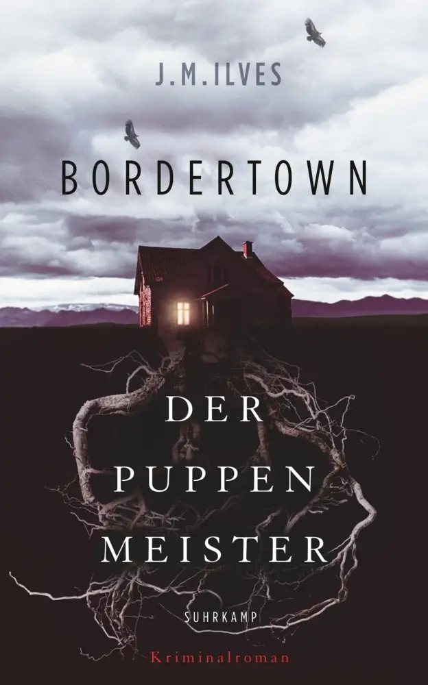 Cover: 9783518468203 | Bordertown - Der Puppenmeister | Kriminalroman | J. M. Ilves | Buch