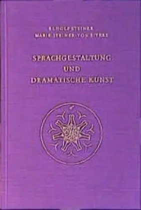 Cover: 9783727428203 | Sprachgestaltung und Dramatische Kunst | Rudolf Steiner | Buch | 1981