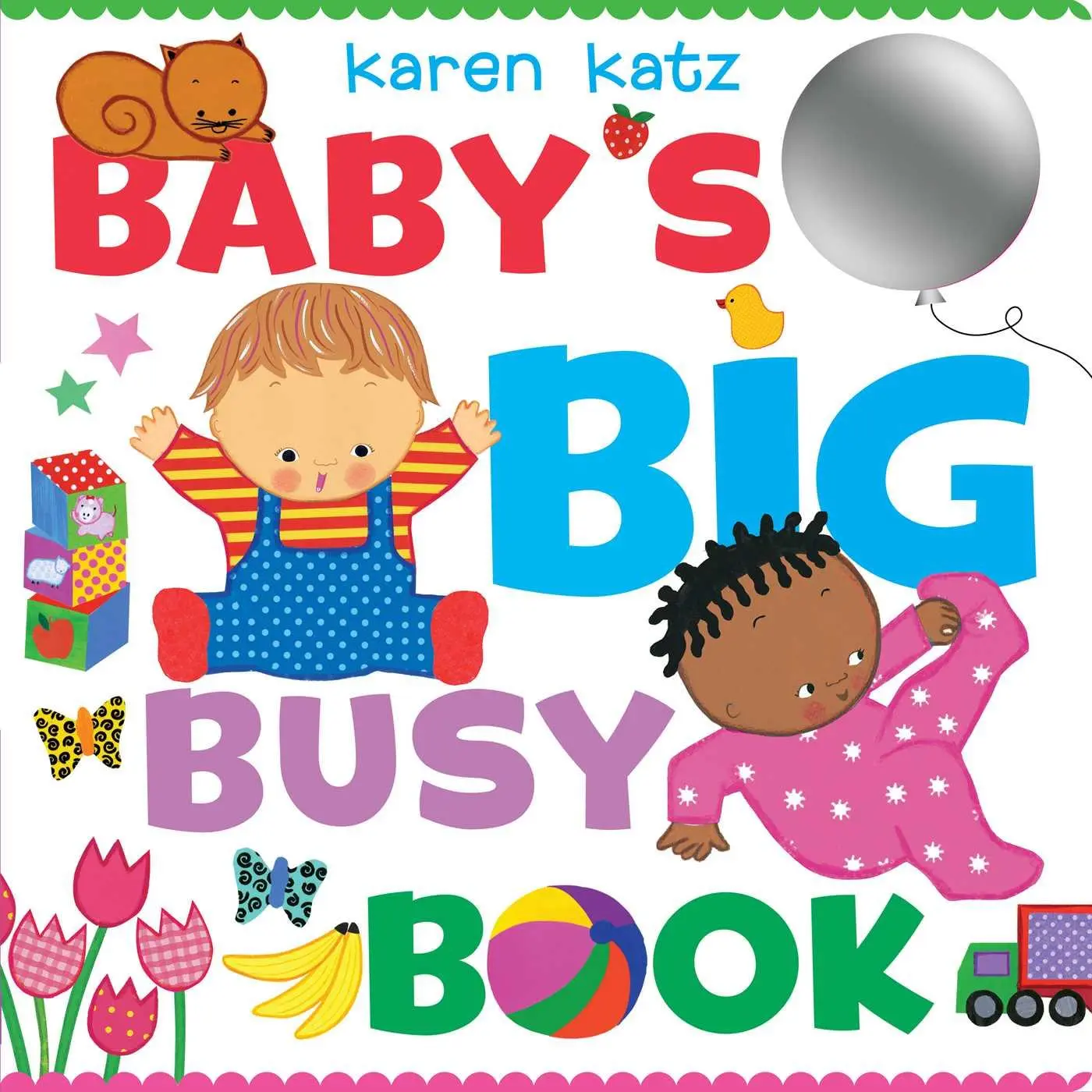 Cover: 9781481488303 | Baby's Big Busy Book | Karen Katz | Buch | Englisch | 2017
