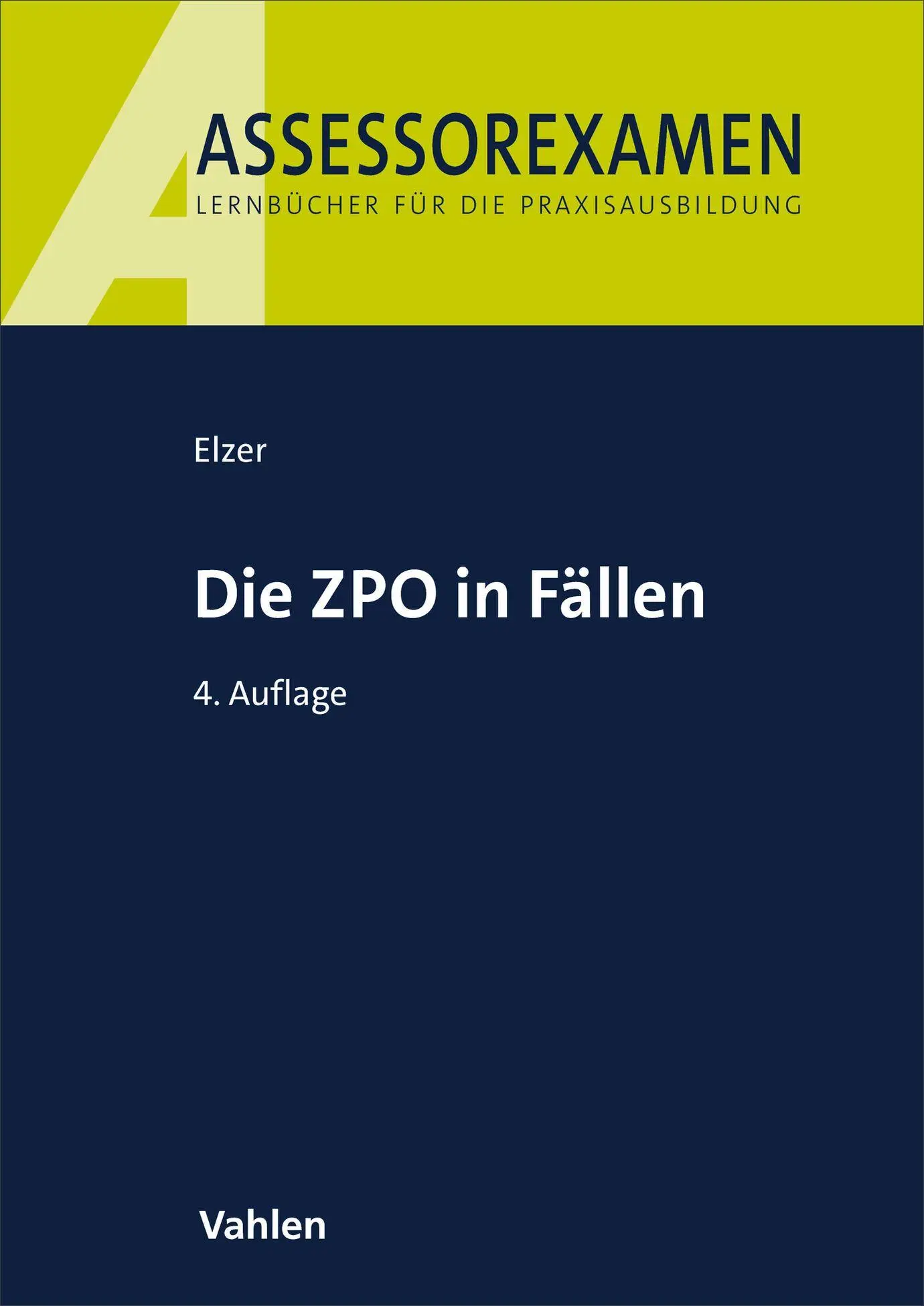Cover: 9783800678303 | Die ZPO in Fällen | Oliver Elzer (u. a.) | Taschenbuch | XIII | 2026