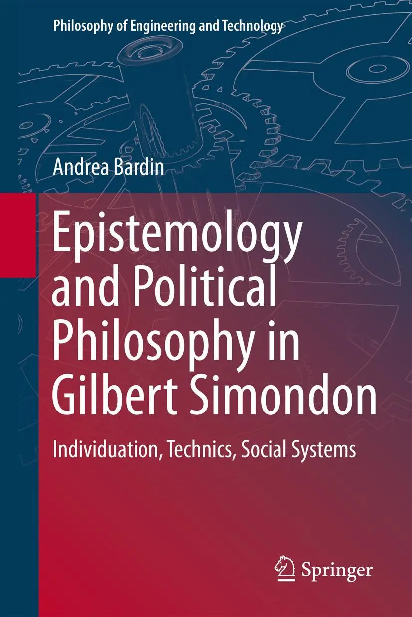 Cover: 9789401798303 | Epistemology and Political Philosophy in Gilbert Simondon | Bardin