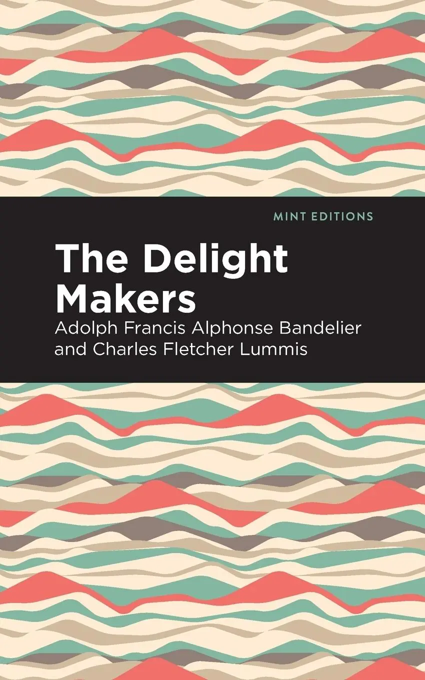 Cover: 9781513218403 | The Delight Makers | Adolph Francis Alphonse Bandelier | Taschenbuch
