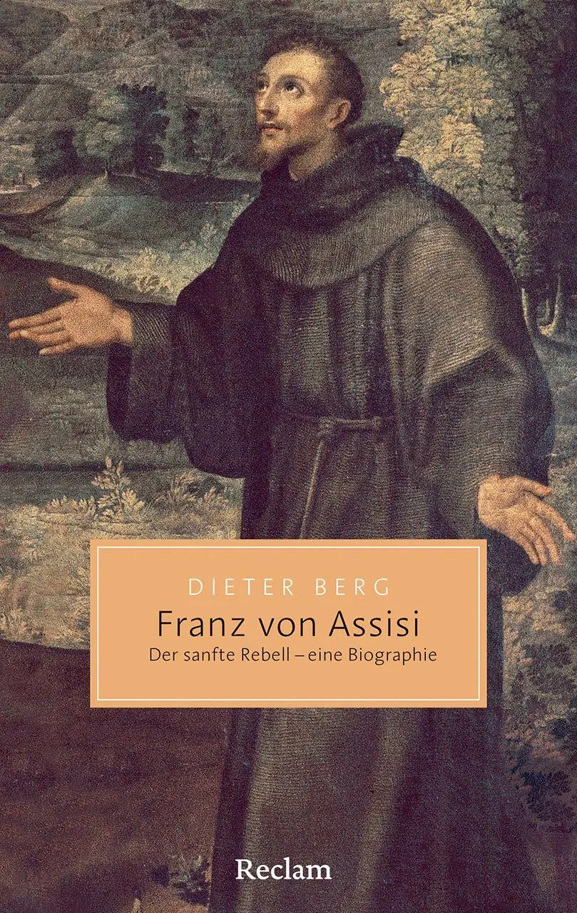 Cover: 9783150208403 | Franz von Assisi. Der sanfte Rebell - eine Biographie | Dieter Berg