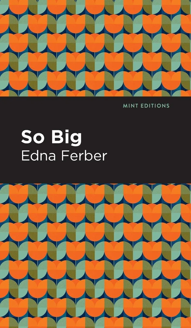 Cover: 9781513208503 | So Big | Edna Ferber | Buch | Gebunden | Englisch | 2021