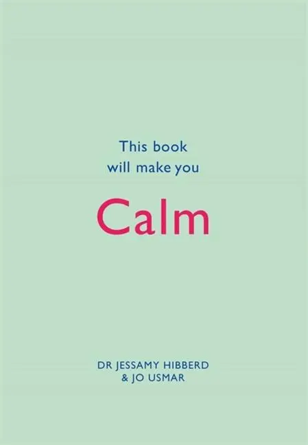 Cover: 9781787478503 | This Book Will Make You Calm | Hibberd Jessamy (u. a.) | Buch | 2023