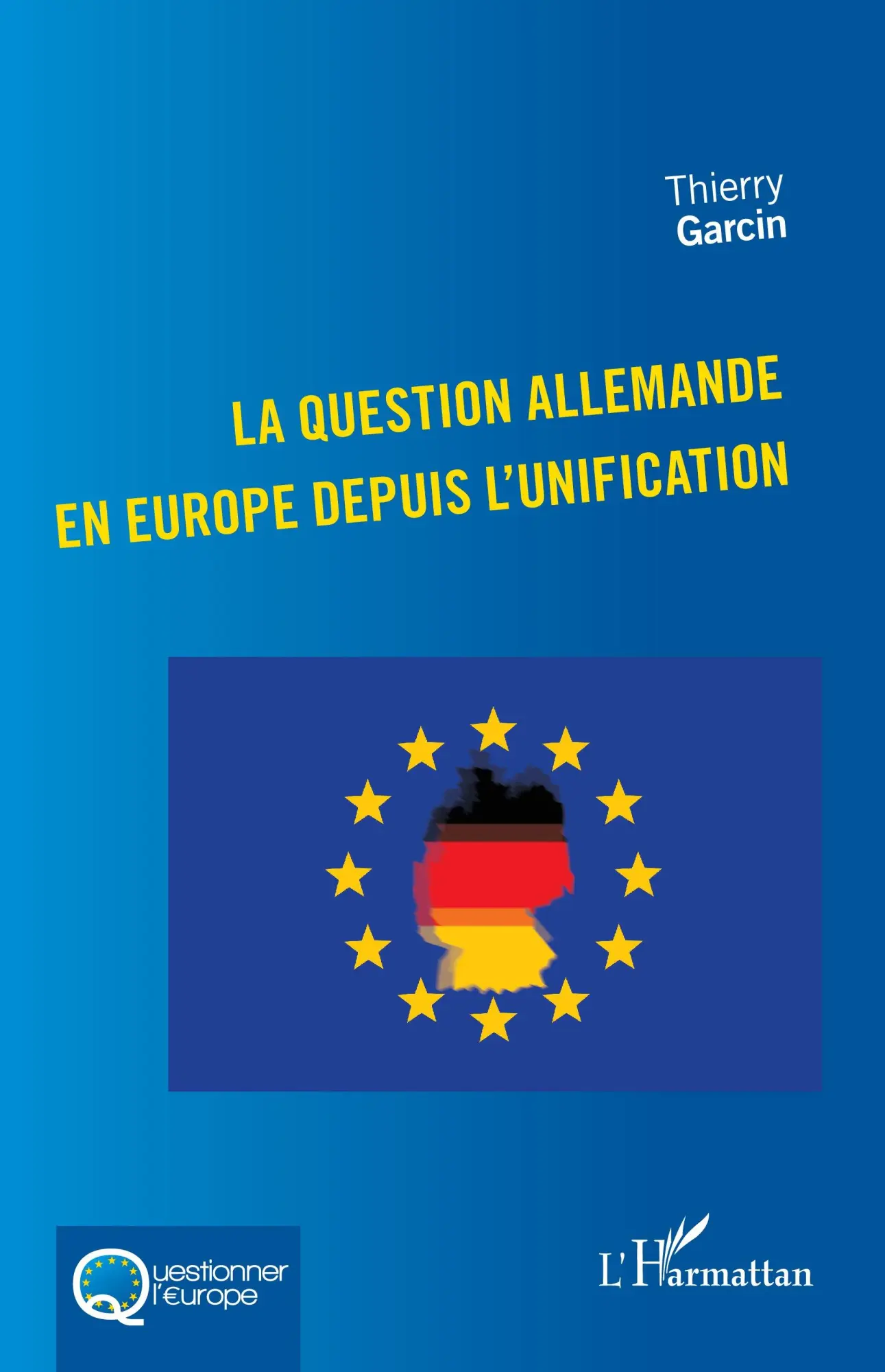Cover: 9782336518503 | La question allemande en Europe depuis l'unification | Thierry Garcin