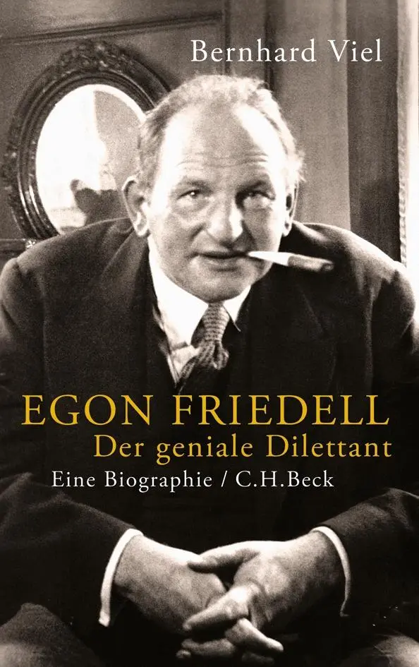 Cover: 9783406638503 | Egon Friedell | Der geniale Dilettant | Bernhard Viel | Buch | 352 S.