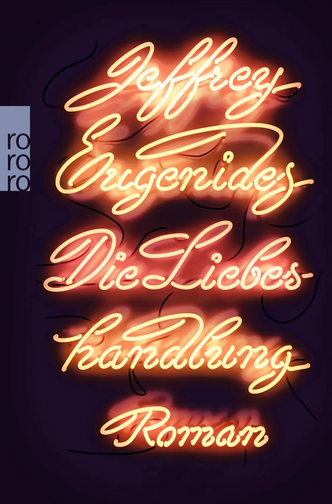 Cover: 9783499258503 | Die Liebeshandlung | Jeffrey Eugenides | Taschenbuch | 624 S. | 2012