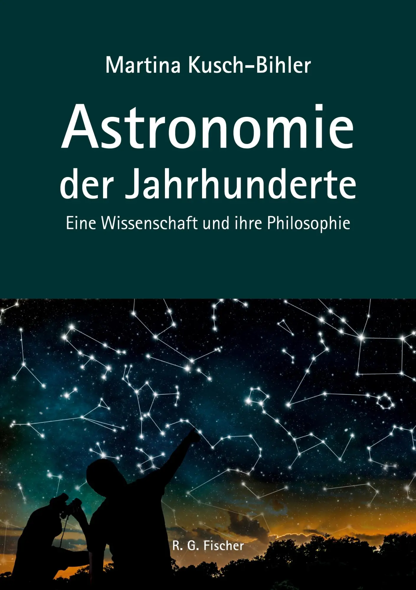 Cover: 9783830118503 | Astronomie der Jahrhunderte | Eine Wissenschaft und ihre Philosophie