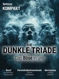 Cover: 9783958928503 | Spektrum Kompakt 6/2024- Die dunkle Triade | Das Böse in uns | Buch