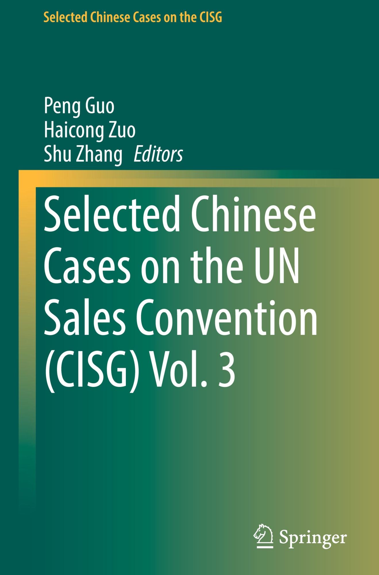 Cover: 9789819968503 | Selected Chinese Cases on the UN Sales Convention (CISG) Vol. 3 | Buch