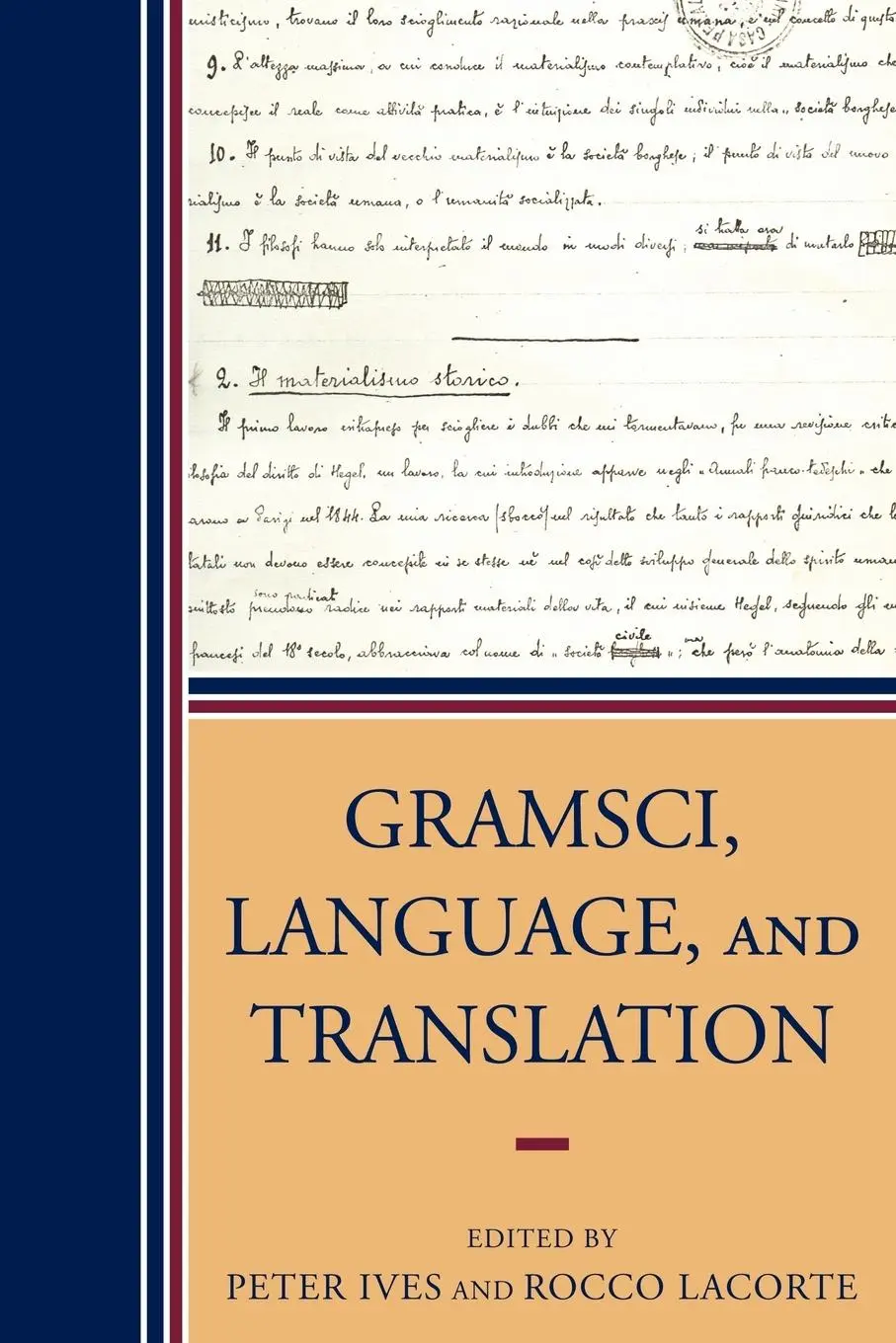 Cover: 9780739118603 | Gramsci, Language, and Translation | Peter Ives (u. a.) | Taschenbuch