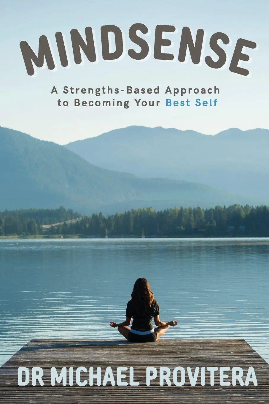 Cover: 9781637428603 | Mindsense | A Strengths-Based Approach to Becoming Your Best Self