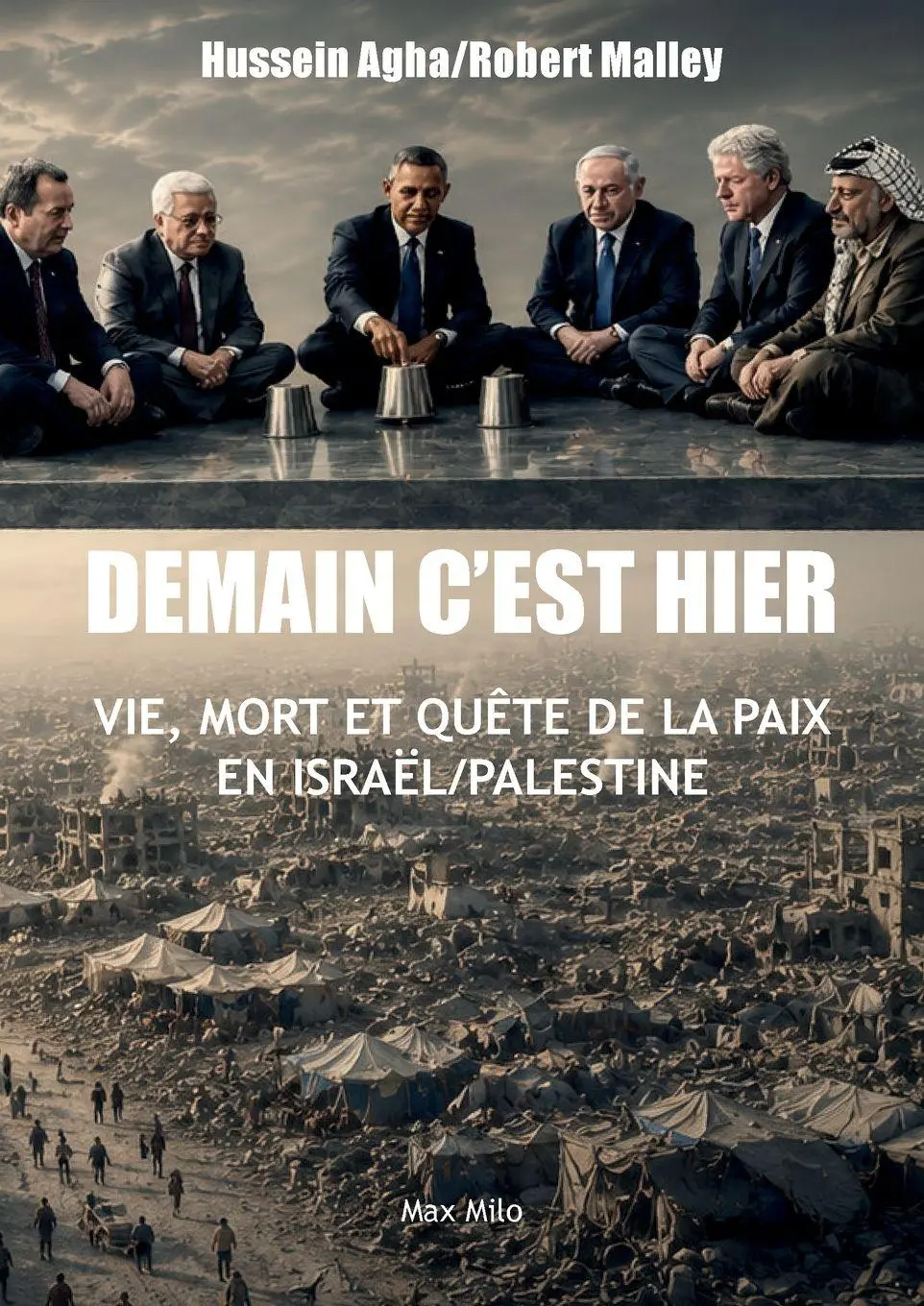 Cover: 9782315028603 | Demain c'est hier | Vie, mort et quête de la paix en Israël/Palestine
