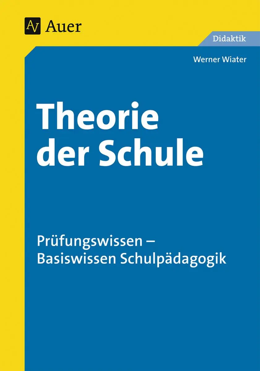 Cover: 9783403038603 | Theorie der Schule | Werner Wiater | Taschenbuch | 244 S. | Deutsch