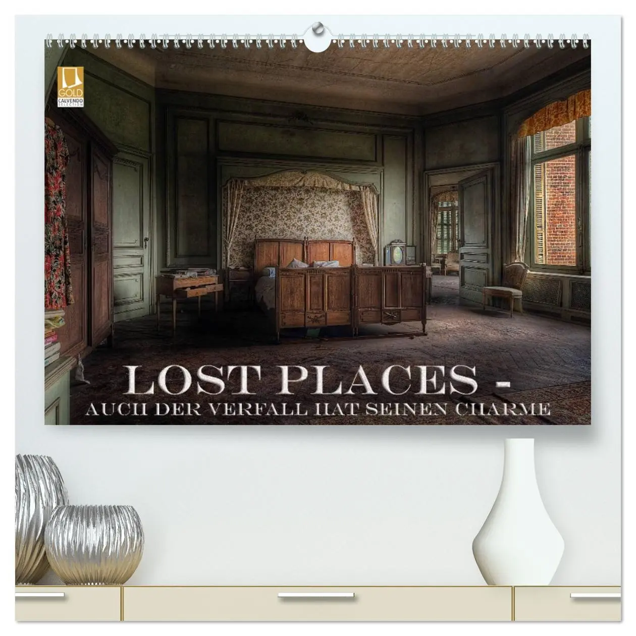 Cover: 9783516068603 | Lost Places - Auch der Verfall hat seinen Charme (hochwertiger...