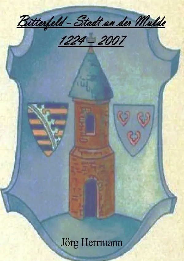 Cover: 9783565408603 | Bitterfeld - Stadt an der Mulde 1224 - 2007 | DE | Jörg Herrmann