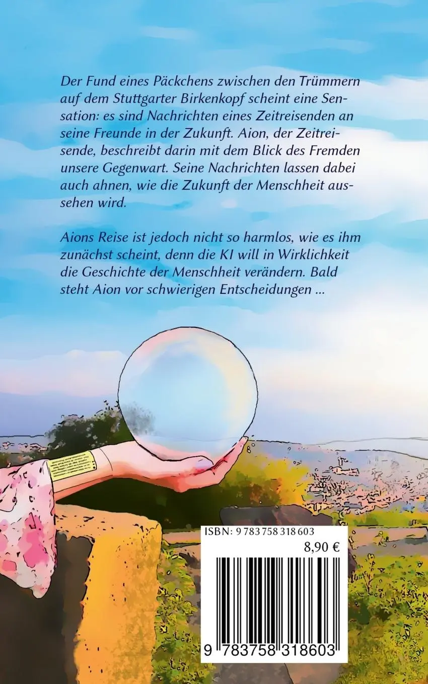 Rückseite: 9783758318603 | Nachrichten an die Zukunft | Aions Reise | Carsten Rabe | Taschenbuch