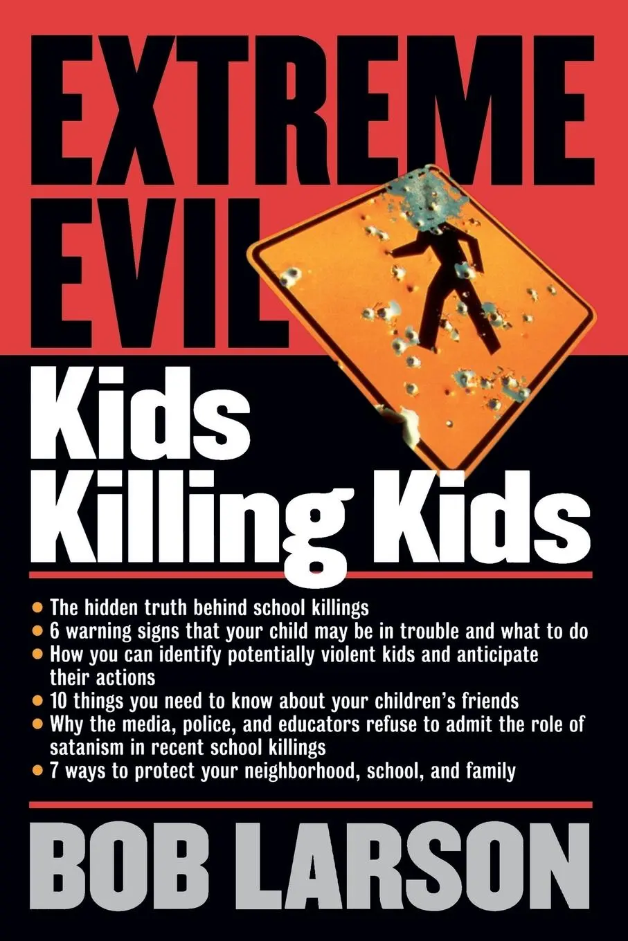Cover: 9780785268703 | Extreme Evil | Kids Killing Kids | Bob Larson (u. a.) | Taschenbuch