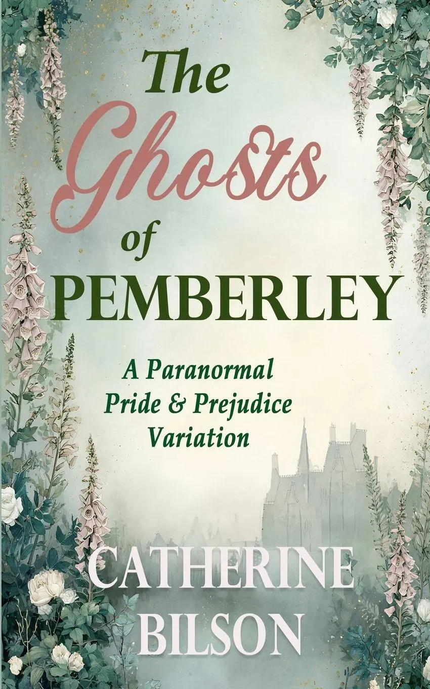 Cover: 9781923768703 | The Ghosts of Pemberley | A Paranormal Pride &amp; Prejudice Variation