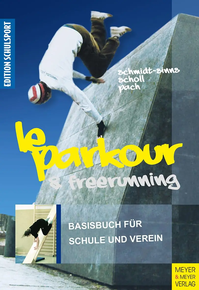 Cover: 9783898998703 | Le Parkour &amp; Freerunning | Basisbuch für Schule und Verein | Buch
