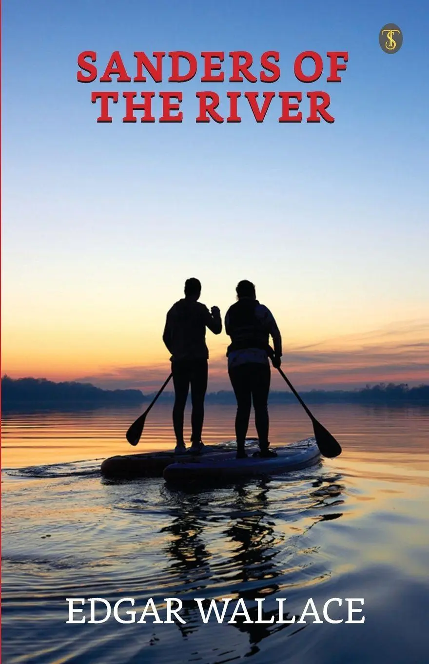 Cover: 9789355848703 | Sanders Of The River | Edgar Wallace | Taschenbuch | Englisch | 2023