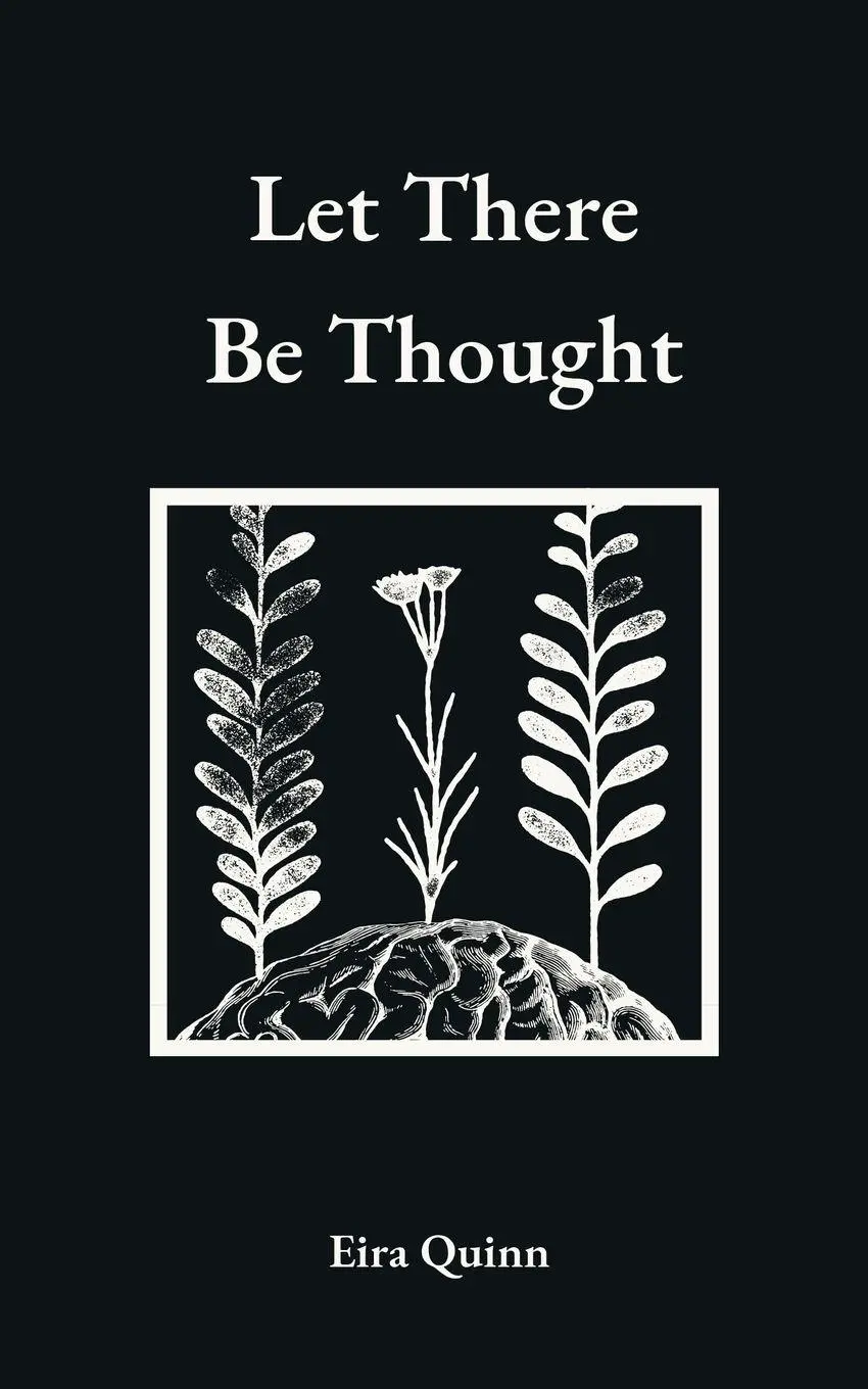 Cover: 9798995888703 | Let There Be Thought | Eira Quinn | Taschenbuch | Englisch | 2026