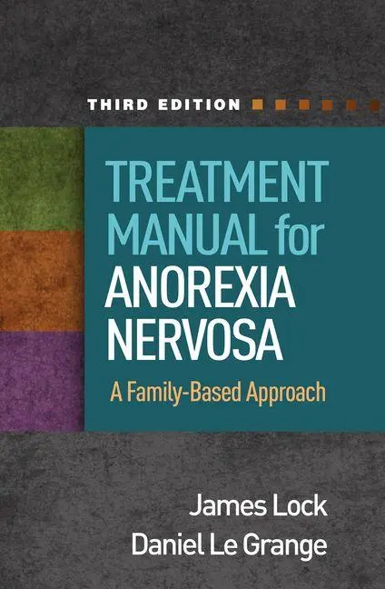 Cover: 9781462558803 | Treatment Manual for Anorexia Nervosa, Third Edition | Grange (u. a.)