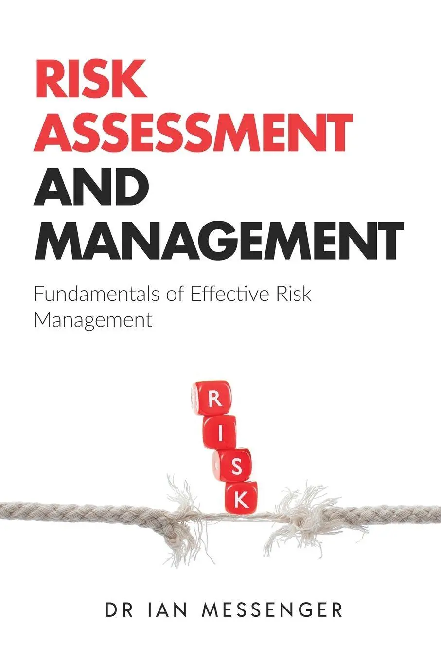 Cover: 9781738008803 | Risk Assessment and Management | Ian Messenger | Taschenbuch | 2023