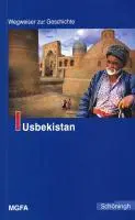 Cover: 9783506768803 | Usbekistan | Im Auftrag von MGFA, Wegweiser zur Geschichte | Chiari