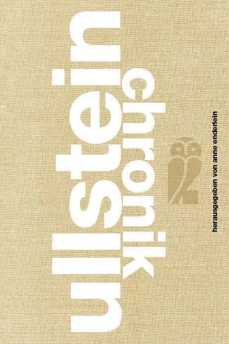 Cover: 9783550088803 | Ullstein-Chronik 1903-2011 | Anne Enderlein | Buch | 560 S. | Deutsch