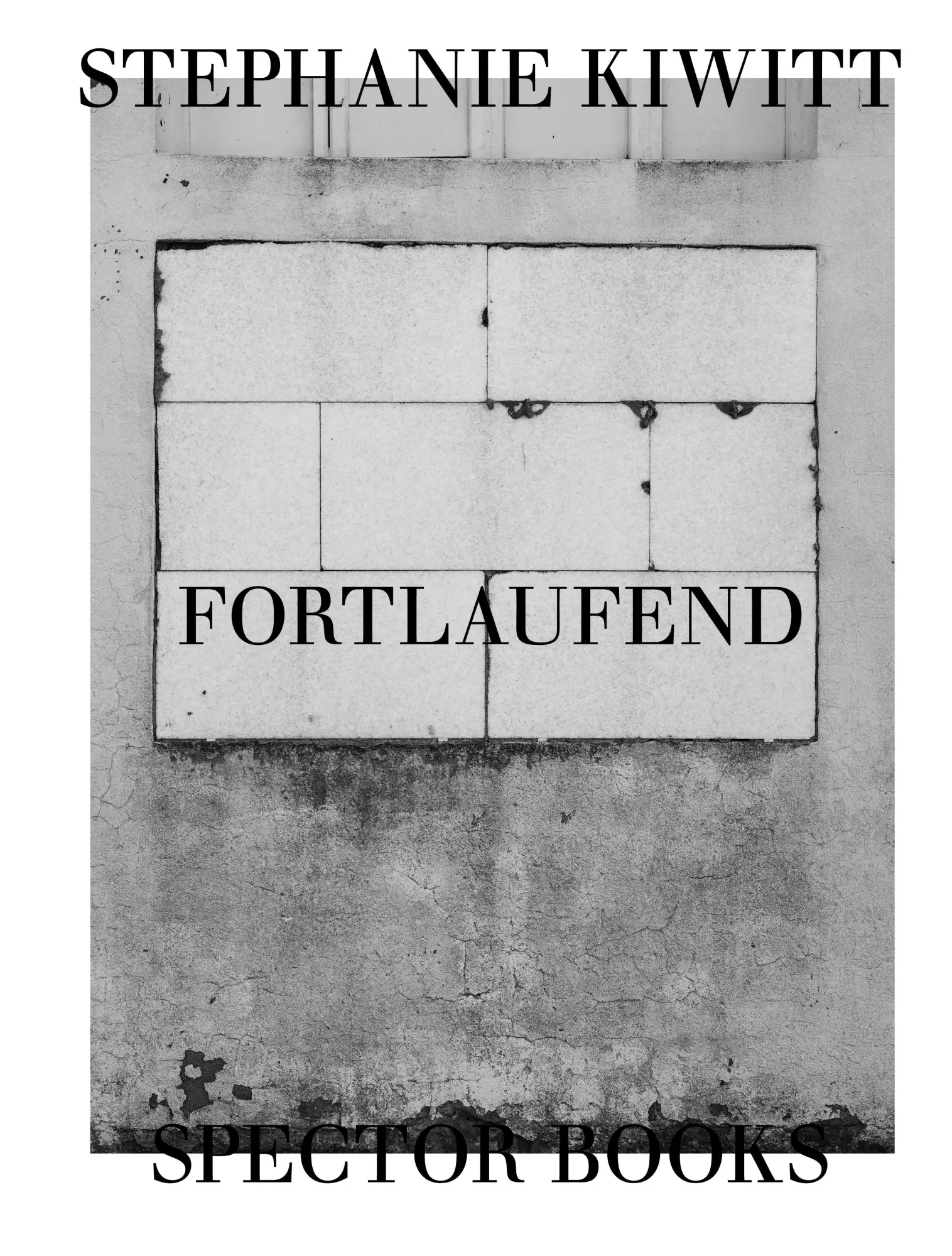 Cover: 9783959058803 | Stephanie Kiwitt: Fortlaufend | Stephanie Kiwitt | Taschenbuch | 2025