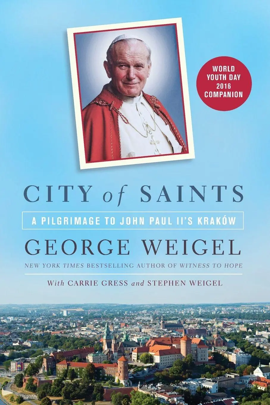Cover: 9780553418903 | City of Saints | A Pilgrimage to John Paul II's Kraków | Taschenbuch