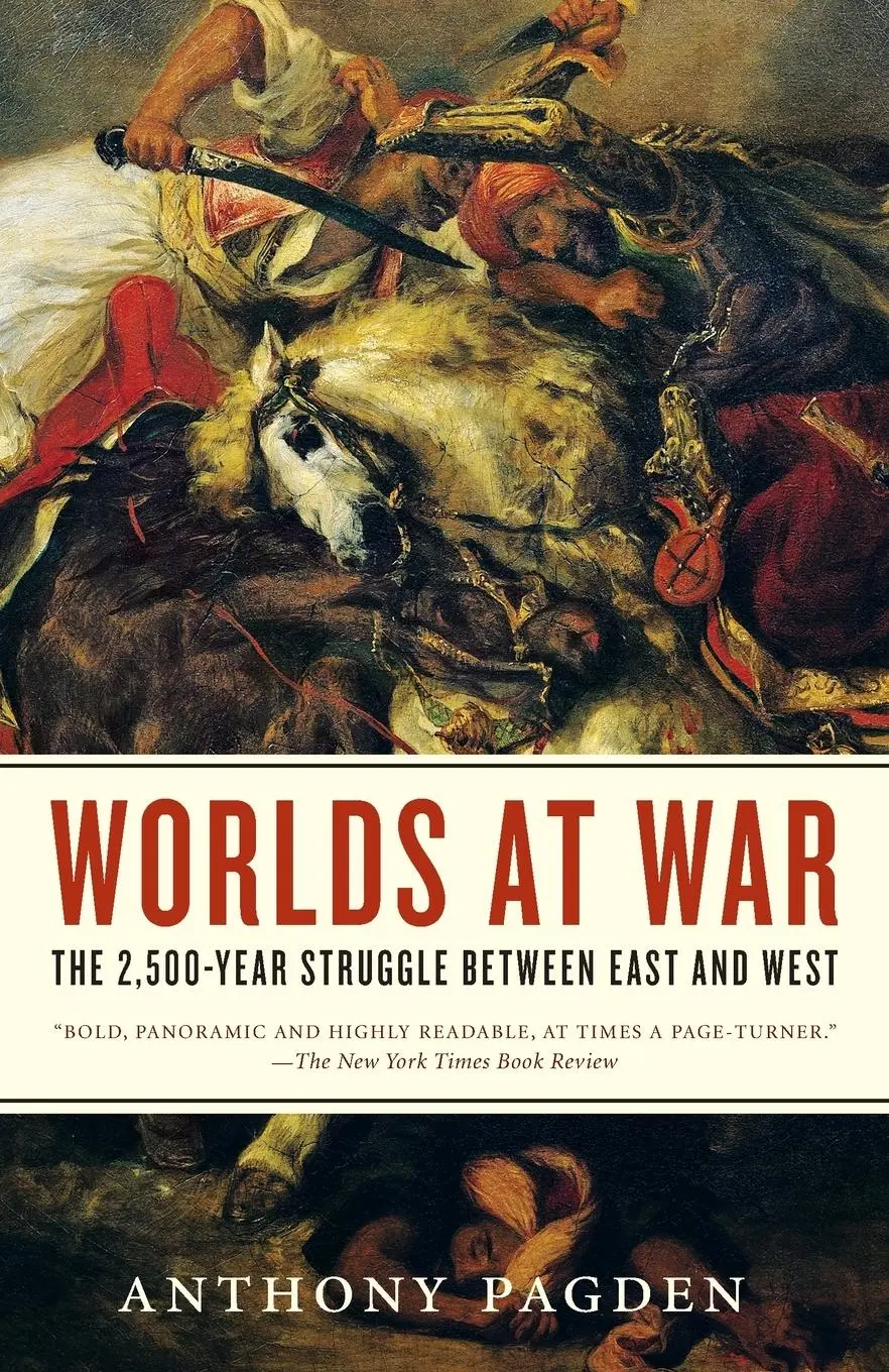 Cover: 9780812968903 | Worlds at War | The 2,500-Year Struggle Between East and West | Pagden