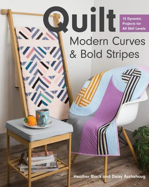 Cover: 9781617458903 | Quilt Modern Curves &amp; Bold Stripes | Heather Black (u. a.) | Buch