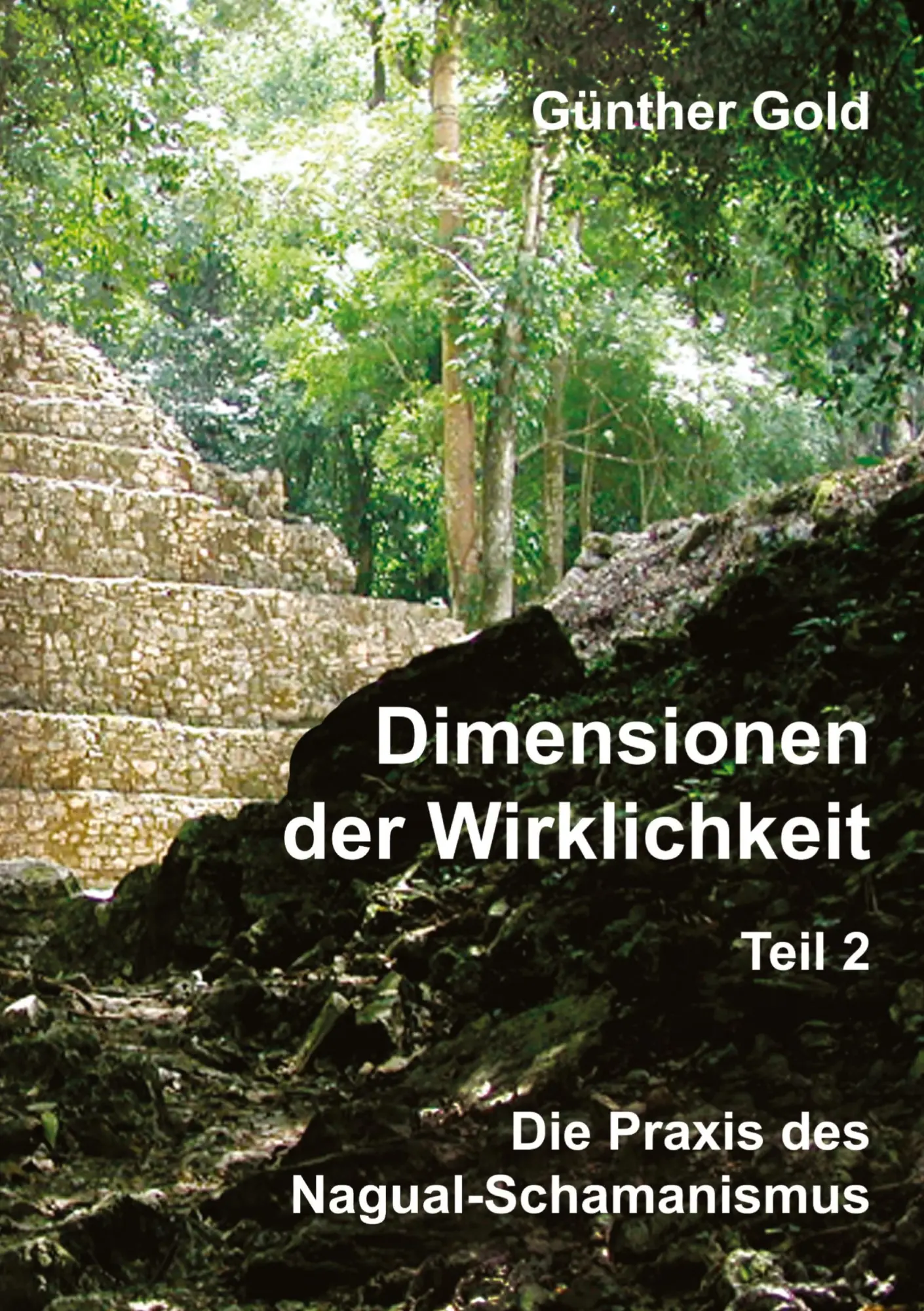 Cover: 9783347748903 | Dimensionen der Wirklichkeit - Teil 2 | Günther Gold | Buch | 216 S.