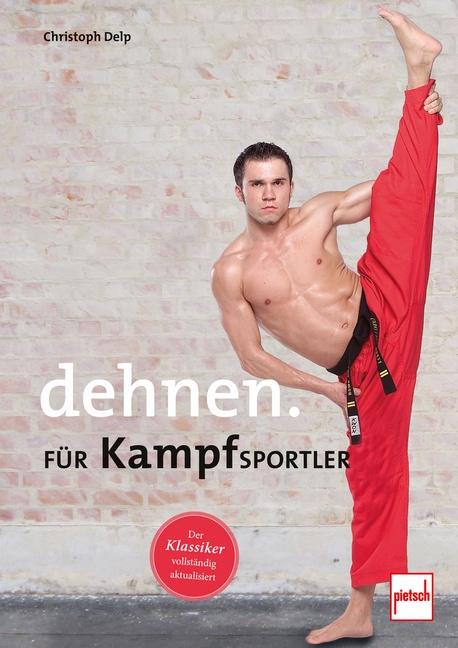 Cover: 9783613508903 | Dehnen für Kampfsportler | Christoph Delp | Taschenbuch | 158 S.