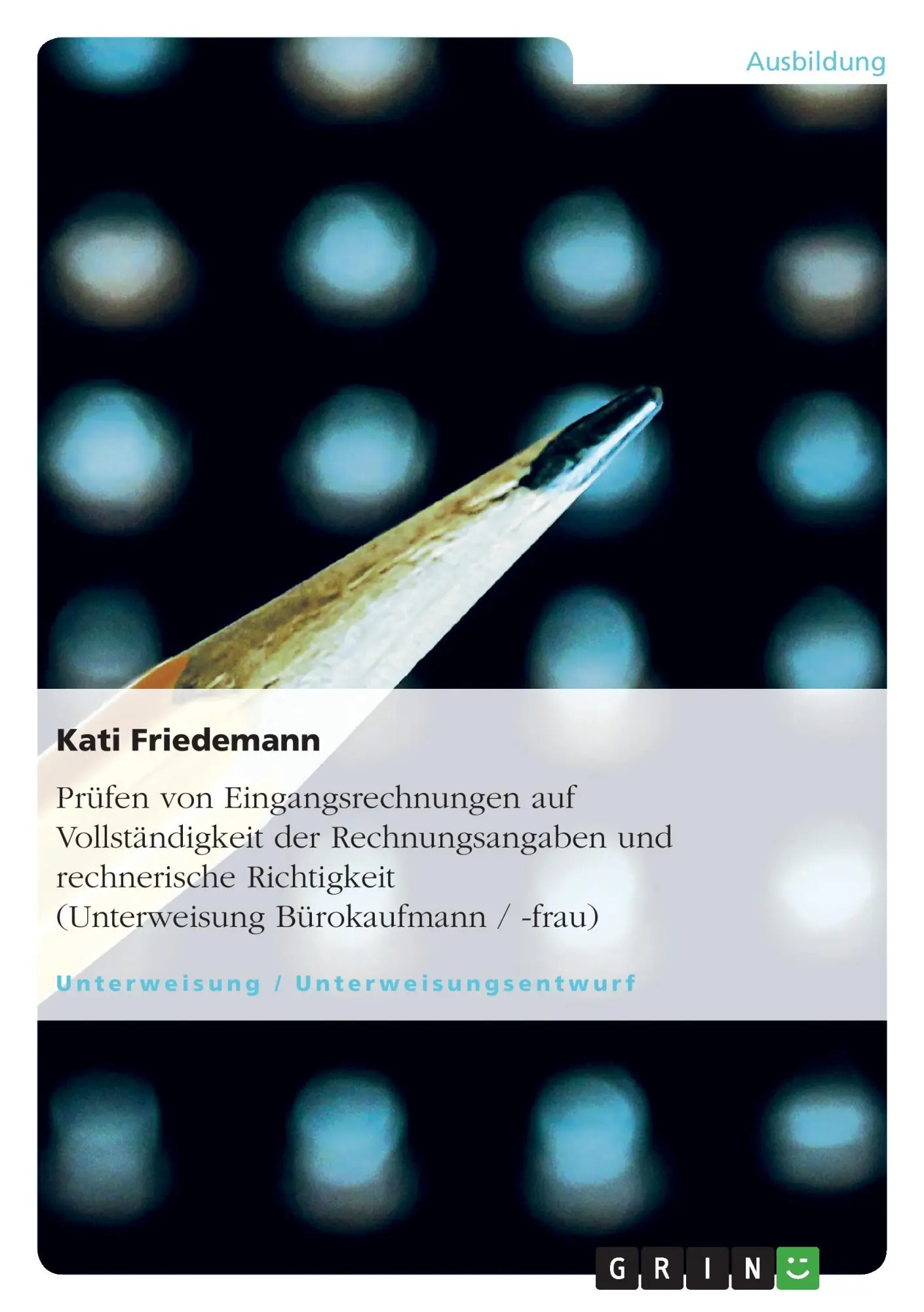 Cover: 9783638598903 | Prüfen von Eingangsrechnungen auf Vollständigkeit der...