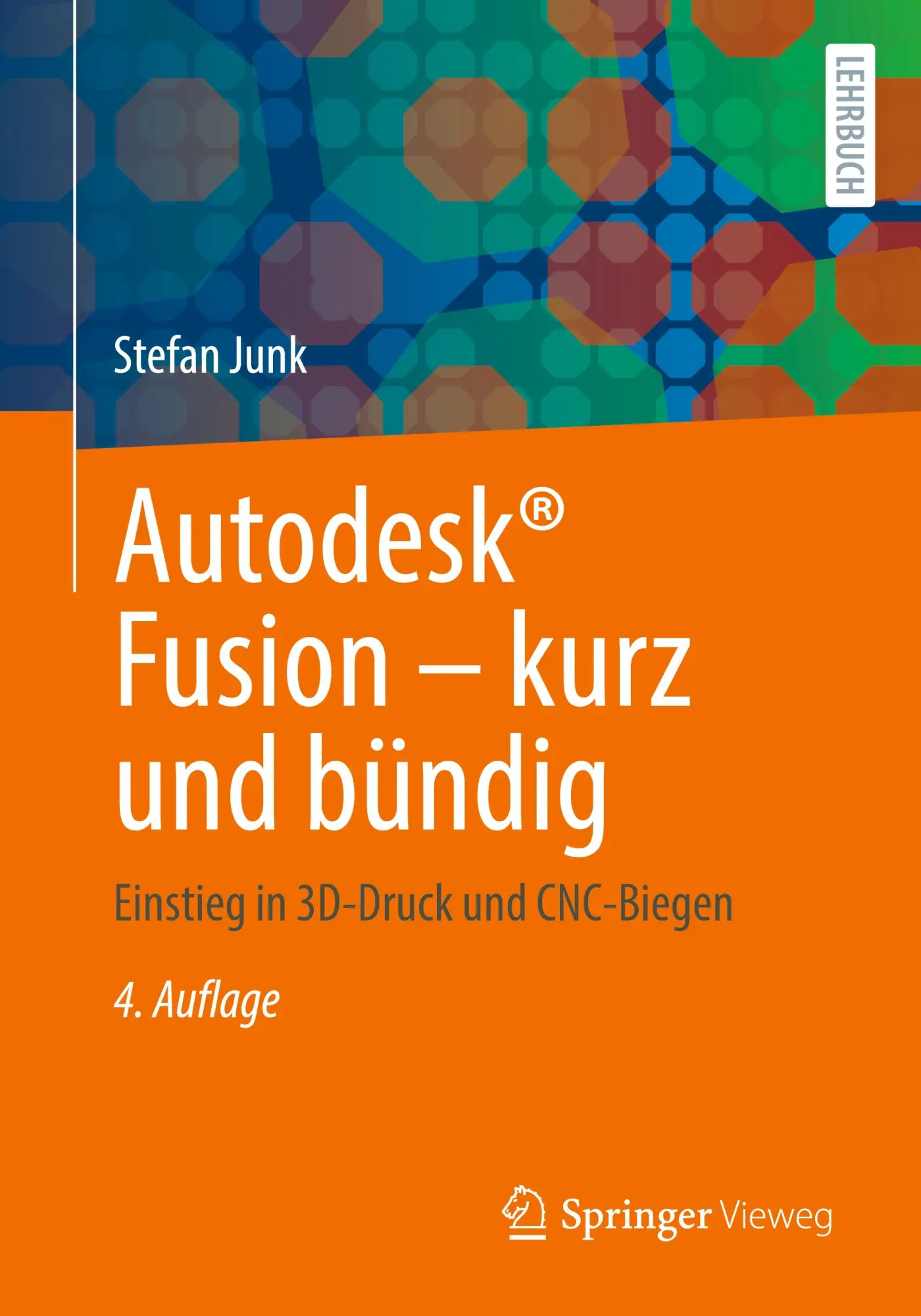 Cover: 9783658468903 | Autodesk® Fusion - kurz und bündig | Stefan Junk | Taschenbuch | ix