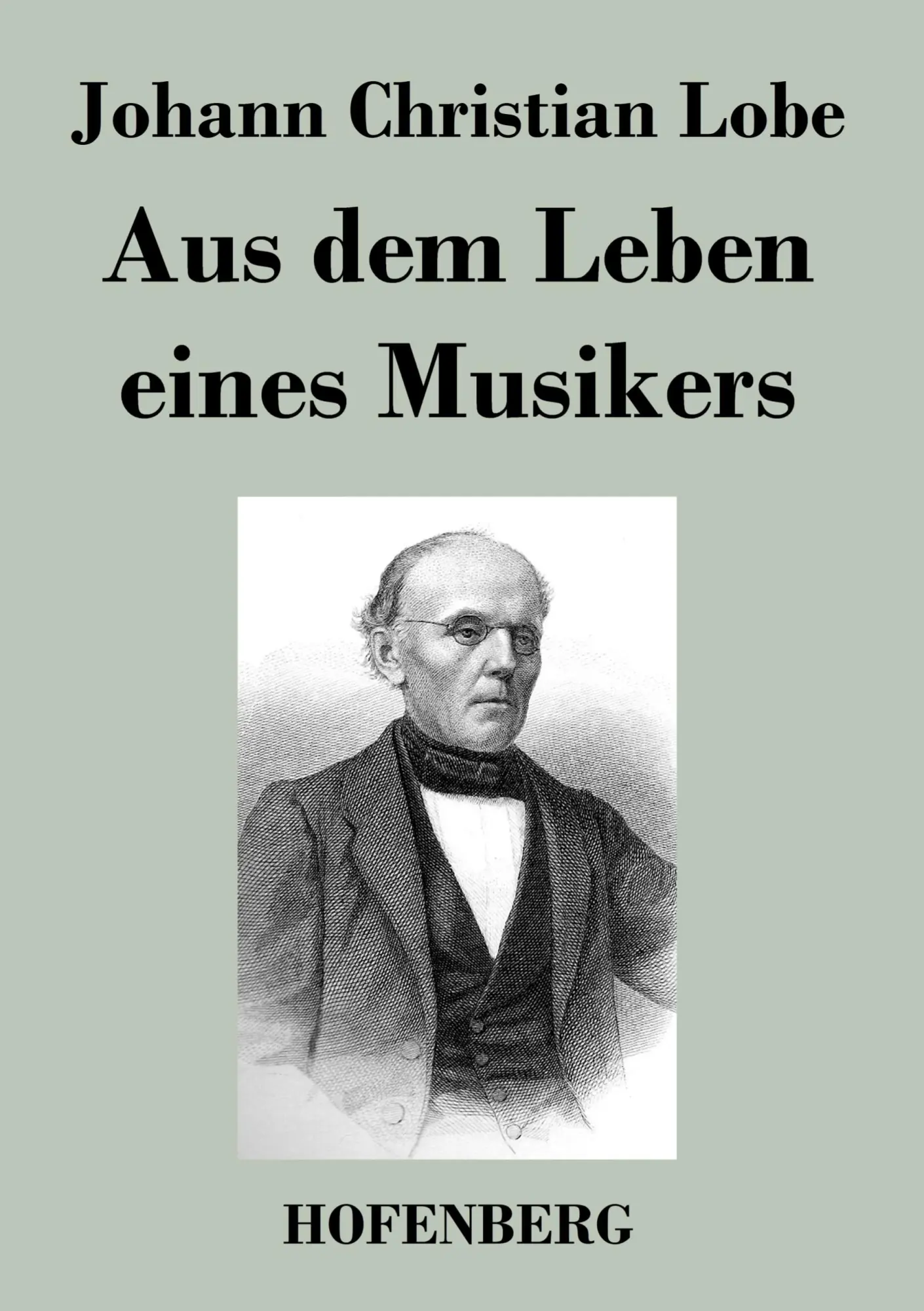 Cover: 9783843048903 | Aus dem Leben eines Musikers | Johann Christian Lobe | Taschenbuch