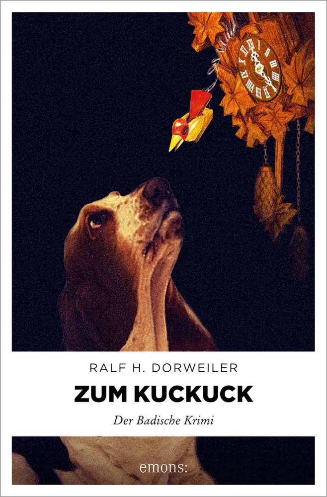 Cover: 9783897058903 | Zum Kuckuck | Der Badische Krimi | Ralf H Dorweiler | Taschenbuch