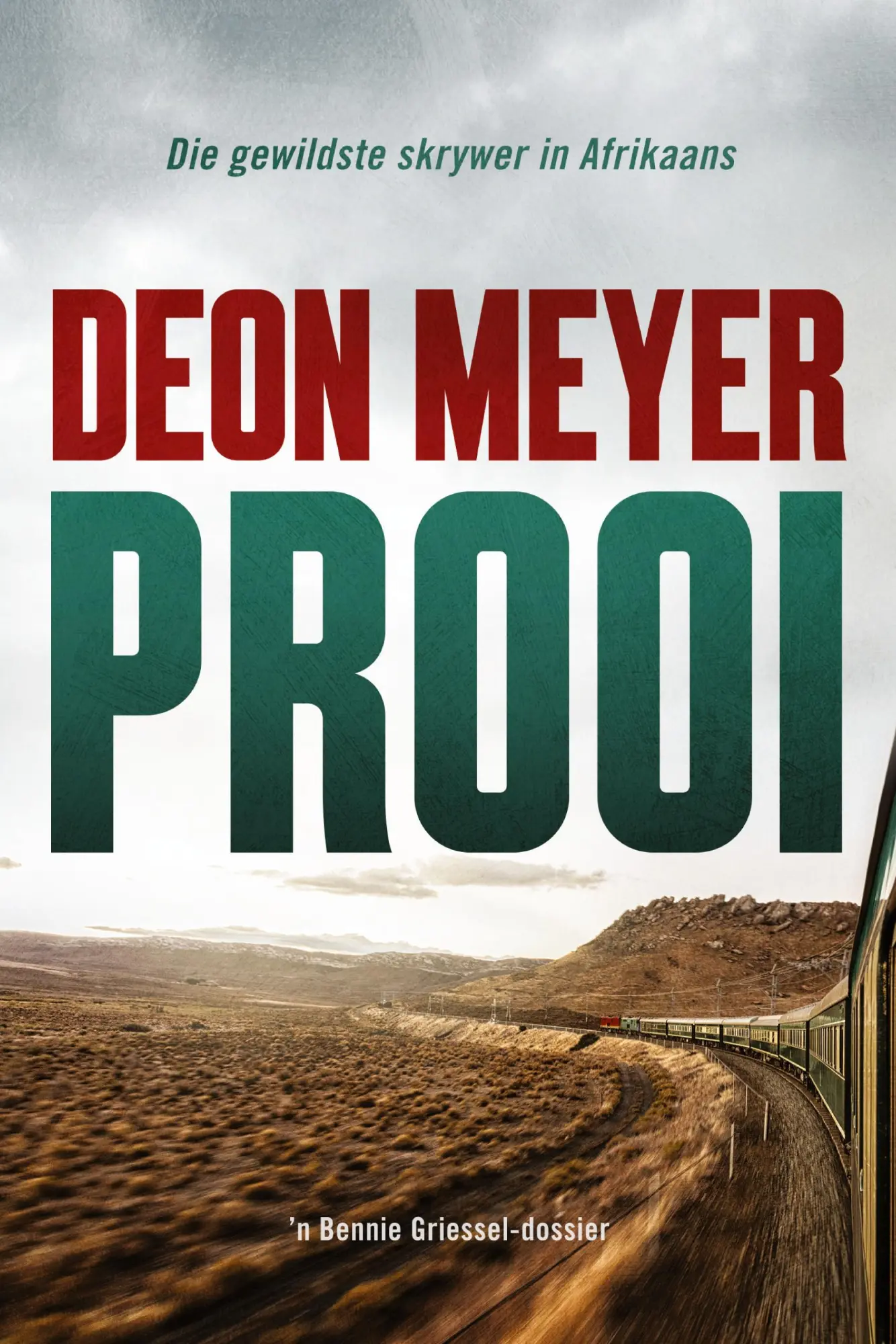 Cover: 9780798179003 | Prooi | Deon Meyer | Taschenbuch | Afrikaans | 2018 | Human &amp; Rousseau