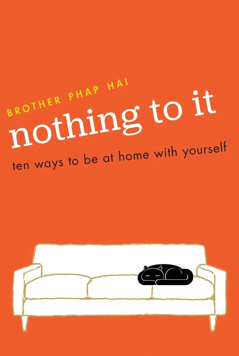 Cover: 9781941529003 | Nothing to It | Ten Ways to Be at Home with Yourself | Phap Hai | Buch