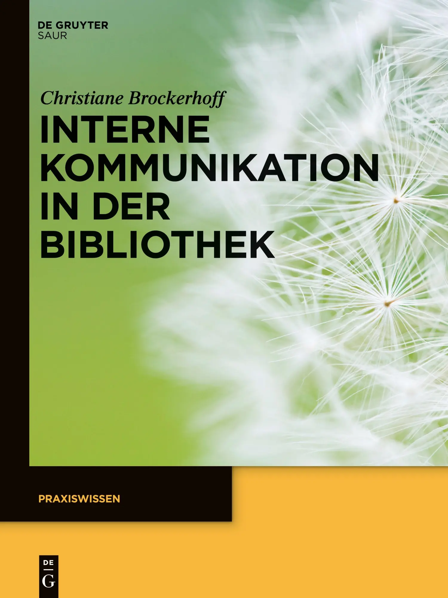 Cover: 9783110309003 | Interne Kommunikation in der Bibliothek | Christiane Brockerhoff | IX